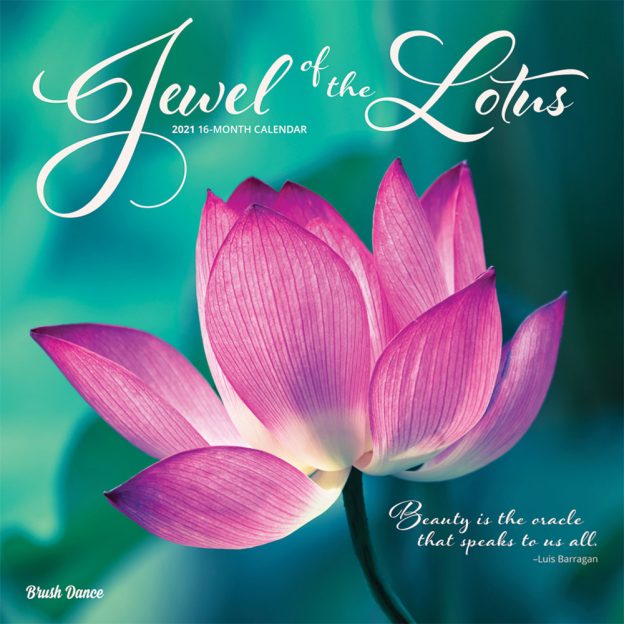 Jewel of the Lotus 2021 12 x 12 Inch Monthly Square Wall Calendar by Brush Dance, Photography Quotations Flowers Floral
