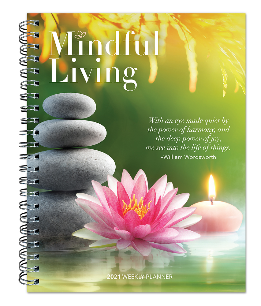 Mindful Living 2021 6 x 7.75 Inch Weekly Desk Planner by Brush Dance, Art Quotes Photography Inspiration