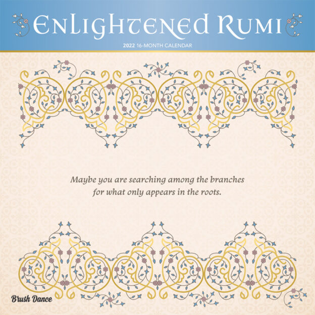 Enlightened Rumi 2022 12 x 12 Inch Monthly Square Wall Calendar by Brush Dance, Traditional Art Poetry