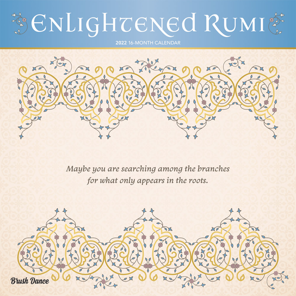 Enlightened Rumi 2022 12 x 12 Inch Monthly Square Wall Calendar by Brush Dance, Traditional Art Poetry