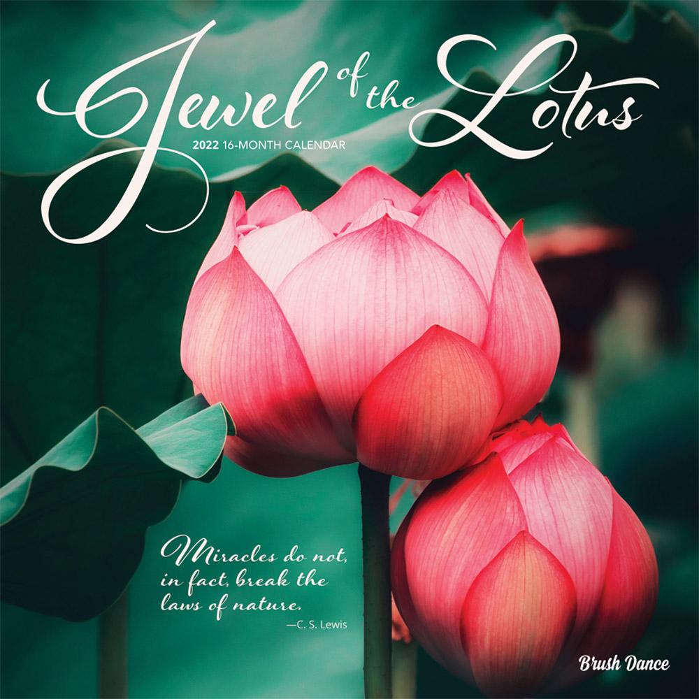 Jewel of the Lotus 2022 12 x 12 Inch Monthly Square Wall Calendar by Brush Dance, Photography Quotations Flowers Floral