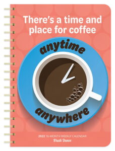 But First Coffee 2022 6.9 x 9.8 Inch Weekly Karma Planner by Brush Dance, Drink Beverage Shop Café Beans