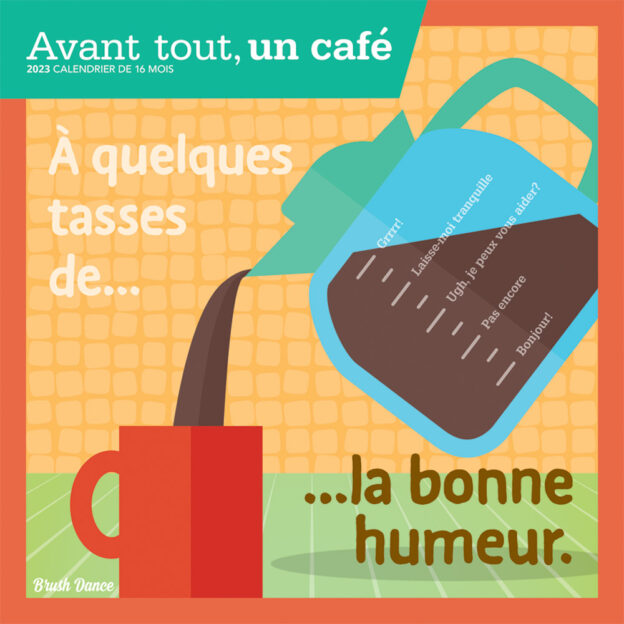 Avant tout, un Café | 2023 12 x 24 Inch Monthly Square Wall Calendar | French Language | Brush Dance | Drink Beverage Shop Café Beans
