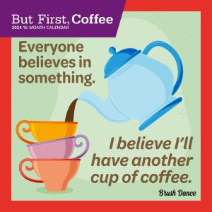 But First Coffee | 2024 7 x 14 Inch Monthly Mini Wall Calendar | Brush Dance | Drink Beverage Shop Café Beans