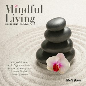 Mindful Living | 2025 7 x 14 Inch Monthly Mini Wall Calendar | Brush Dance | Art Quotes Photography Inspiration